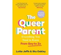 Lotte Jeffs Stu Oakley The Queer Parent (Tascabile)