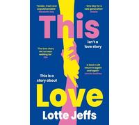 Lotte Jeffs This Love (Tascabile)