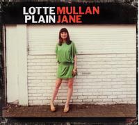 Lotte Mullan - Plain Jane