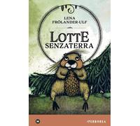 Lotte senzaterra - Frölander-Ulf Lena