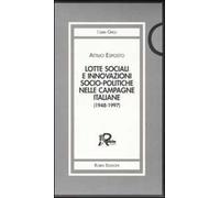 Lotte sociali e innovazioni socio-politiche nelle campagne italiane (1948-1997) vol. 1-3