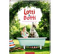 Lotti & Dotti (Bd. 1): Die schönsten Ferien der Welt