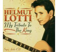 Lotti,Helmut - My Tribute to the King (Sacd)