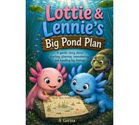 Lottie and Lennie's big pond plan
