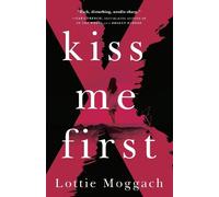 Lottie Moggach Kiss Me First (Tascabile)