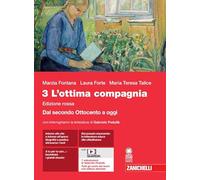 L'ottima compagnia. Ediz. rossa. Per le Scuole superiori. Con espansione online. Dal secondo Ottocento a oggi (Vol. 3)
