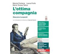 Giacomo Leopardi – L'ottima compagnia – Per le Scuole superiori – Con e-book, con espansione online