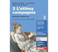 L'ottima compagnia. Per le Scuole superiori. Con e-book. Con espansione online. Seicento e Settecento (Vol. 3)