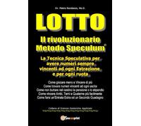 LOTTO - Il rivoluzionario Metodo Speculum
