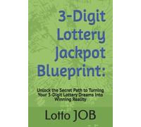 Lotto Job 3-Digit Lottery Jackpot Blueprint (Tascabile)
