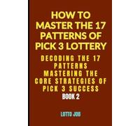 Lotto Job [Book 2] Decoding the 17 Patterns (Tascabile)