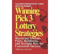 Lotto Job Winning Pick 3 Lottery Strategies (Tascabile)