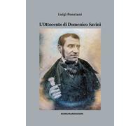 L'Ottocento di Domenico Savini - 2024 - Ricerche&Redazioni