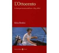 L'Ottocento. Le fonti per la storia dell'arte (1815-1880)