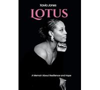 Lotus A Memoir About Resilience and Hope