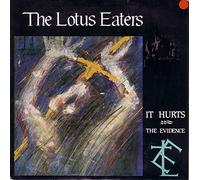 LOTUS EATERS (UK GROUP) - IT HURTS 7 INCH (7" 45) UK ARISTA 1985