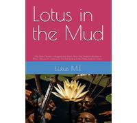 Lotus in the Mud: My Status Screen is Bugged and Won't Show My Medical Records or Photo Albums?! ~Aiming for the Best Ending in this Shitty Real-Life Game~'