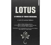 Lotus. La musica di Toshio Hosokawa - Galliano Luciana