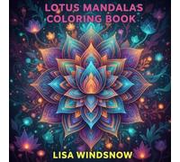 LOTUS MANDALAS: COLORING BOOK