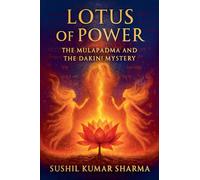 Lotus of Power: The M¿lapadma and the ¿¿kin¿ Mystery
