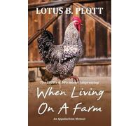 Lotus Plott When Living On A Farm (Tascabile)