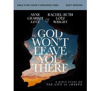 Lotz Wright God Wont Leave You There Bible Study G Book NUOVO