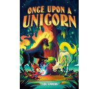 Lou Anders Once Upon a Unicorn (Copertina rigida)