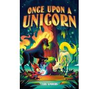 Lou Anders Once Upon a Unicorn (Copertina rigida)