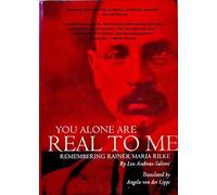 Lou Andreas-Salomé Angela You Alone Are Real to Me: Remembering Rain (Tascabile)