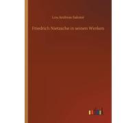Lou Andreas-Salomé Friedrich Nietzsche in seinen Werken (Tascabile)