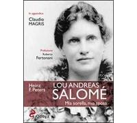 Lou Andreas Salomé. Mia sorella, mia sposa