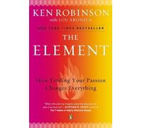 Lou Aronica Sir Ken Robinson, PhD The Element (Tascabile)