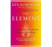 Lou Aronica Sir Ken Robinson, PhD The Element (Tascabile)