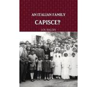Lou Baldin An Italian Family, Capisce? (Copertina rigida)