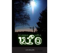 Lou Baldin In League with a UFO (Tascabile)
