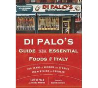 Lou Di Palo Rachel Di Palo's Guide to the Essential Foods o (Copertina rigida)