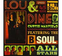 Lou & Dine With B-Soul al - Sing Curtis Mayfield