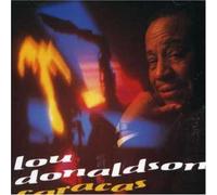LOU DONALDSON_/ CARACAS by Lou Donaldson (1994-01-27)