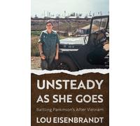 Lou Eisenbrandt Unsteady As She Goes (Tascabile)