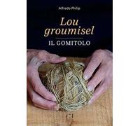Lou groumisel-Il gomitolo