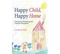 Lou Harvey-Zahra Happy Child, Happy Home (Tascabile)