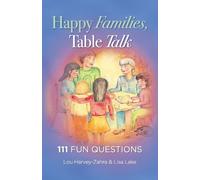 Lou Harvey-Zahra Lisa Lake Happy Families, Table Talk (Tascabile)