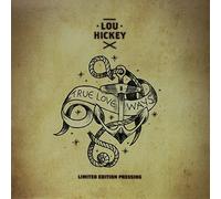 Lou Hickey - True Love Ways