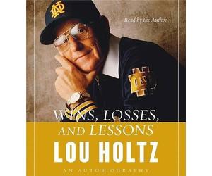 Lou Holtz Wins, Losses And Lessons: An Autobiography Abridged 6/360 (CD)