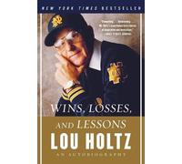 Lou Holtz Wins, Losses, and Lessons: An Autobiography (Tascabile)