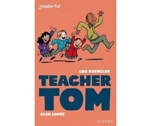 Lou Kuenzler Readerful Independent Library: Level 16: Teacher Tom (Tascabile)