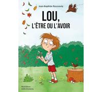 Lou, l'être ou l'avoir