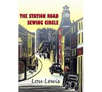 Lou Lewis The Station Road Sewing Circle (Tascabile)