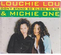 Lou,Louchie & One,Michie - Don'T Stand So Close to Me
