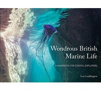 Lou Ludington Wondrous British Marine Life (Tascabile)